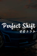 JDM car sticker with English and Japanese saying 'Perfect Shift' flat laid on a GTR background